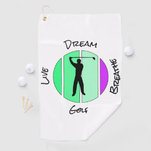 Live, dream, breathe golf towel