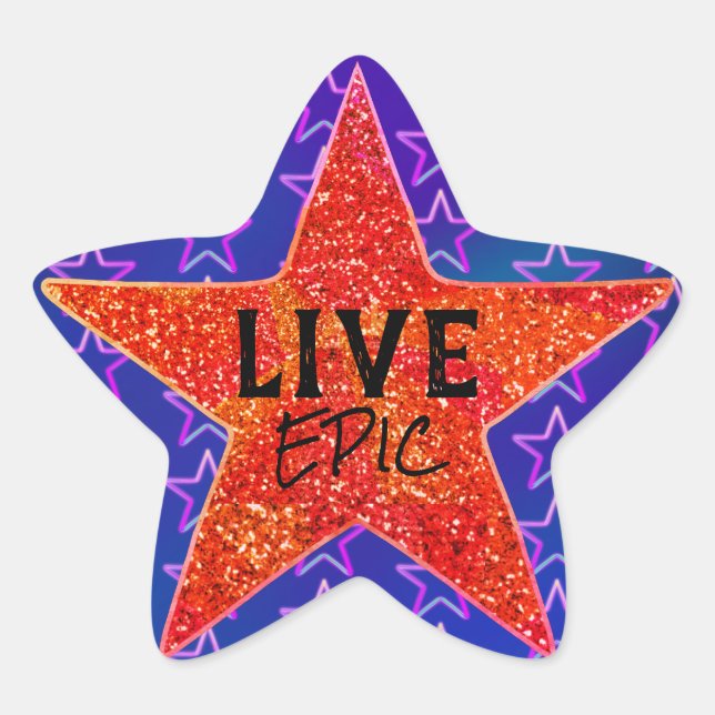 Live Epic Star Sunshine Bright Cosmos Motivation Sticker (Front)