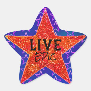 Live Epic Star Sunshine Bright Cosmos Motivation Sticker