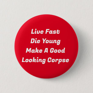 Live Fast Button