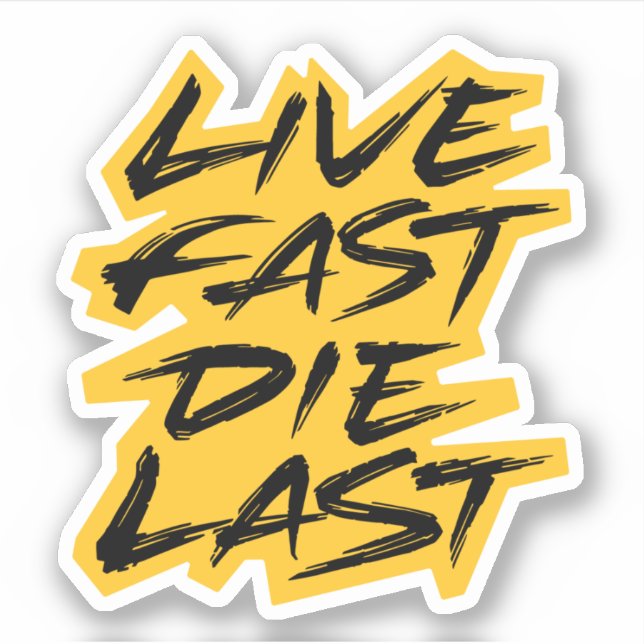 Live Fast Die Last (Front)