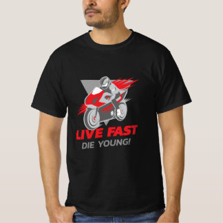 Live Fast, Die Young! F1 | Motorsport | Moto gp T-Shirt