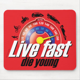 Live Fast Die Young Mouse Pad