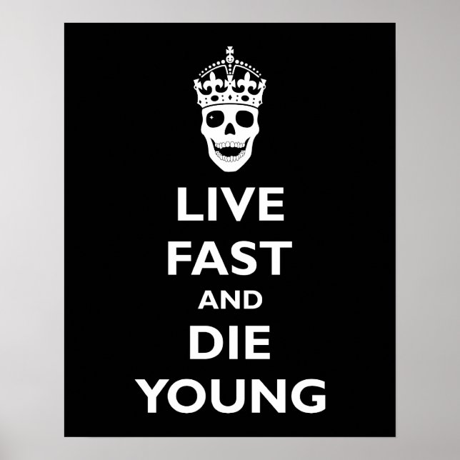 Live Fast & Die Young Poster (Front)