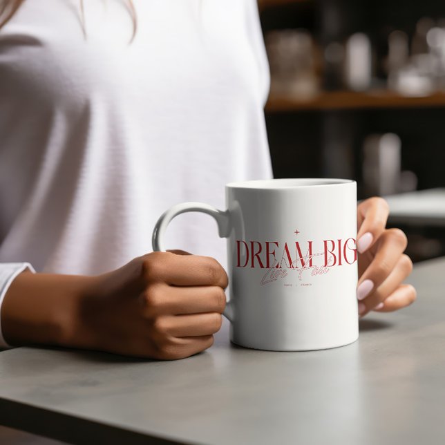 Live Fast Dream Big Inspirational Coffee Mug (Creator Uploaded)