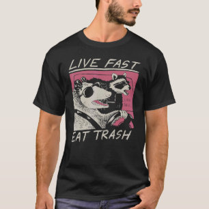 Live Fast Eat Trash Adopt Forbidden Cats Possum Ca T-Shirt