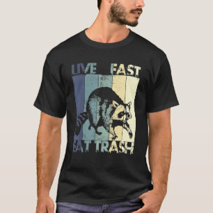 Live Fast Eat Trash Funny Racoon Camping Vintage T-Shirt
