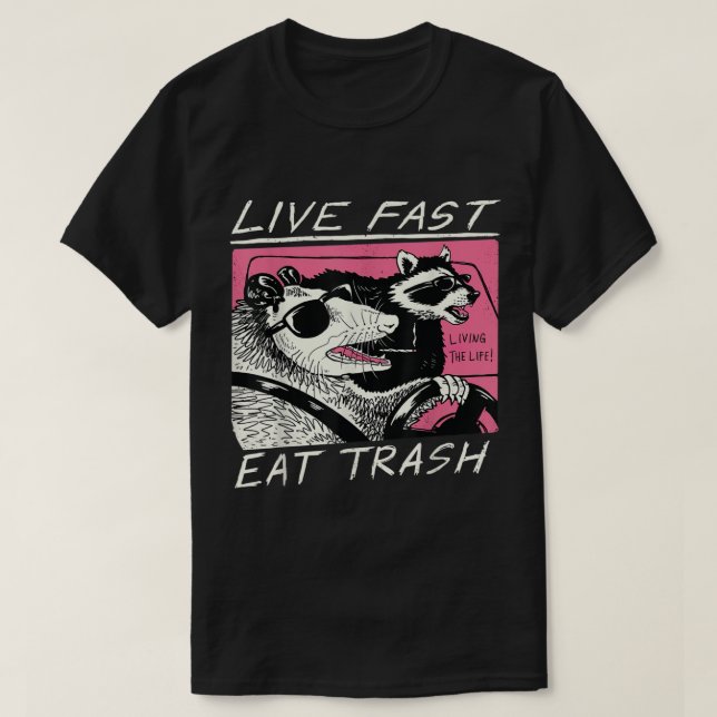 Live Fast Eat Trash Funny Retro Raccoon Opossum  T-Shirt (Design Front)