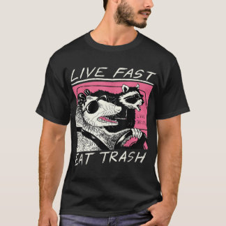 Live Fast Eat Trash Funny Retro Raccoon Opossum  T-Shirt