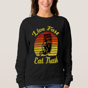 Live Fast Eat Trash Racoon Camping Hiking Retro Sweatshirt