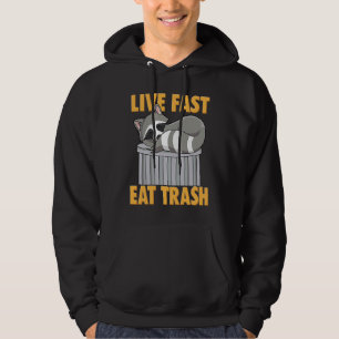 Live Fast Eat Trash Racoon Trash Pandas Gift Hoodie