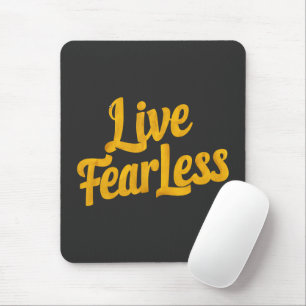 Live Fearless - Motivation Mouse Pad