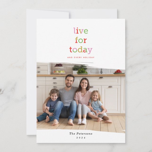 Live for Today Holiday Photo Card (Front)