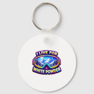 Live for white powder skiing skier snowboarding key ring
