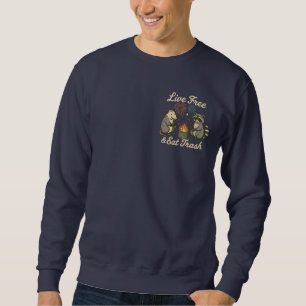 Live Free & Eat Trash   Funny Patriotic Possum & R Sweatshirt