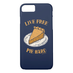 Live Free Pie Hard iPhone 8/7 Case