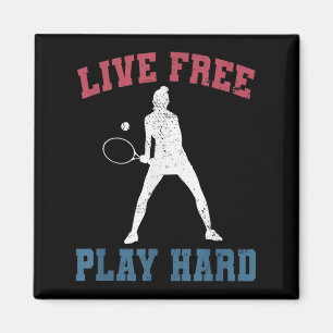Live Free Play Hard Female Tennis Player Funny Quo Magnet