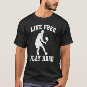 Live Free Play Hard Tennis Player Coach Joke Grap T-Shirt