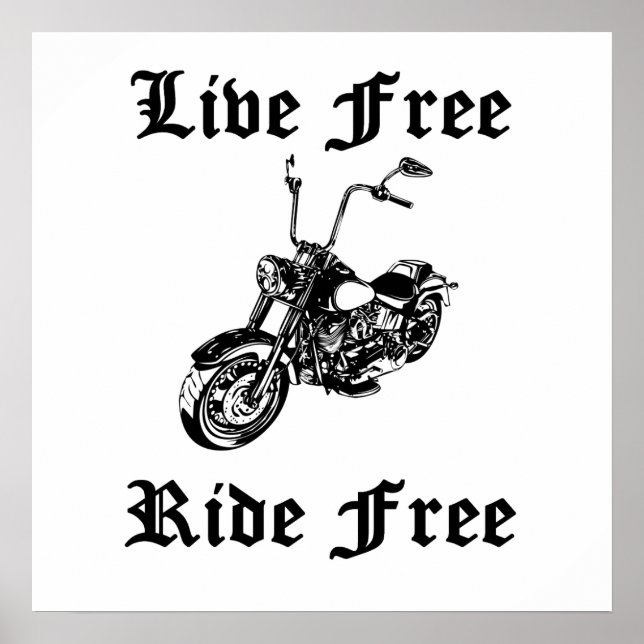 Live Free Ride Free Motorcycle Poster (Front)