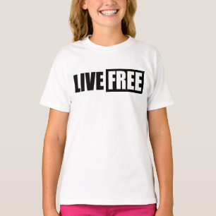 LIVE FREE T-Shirt