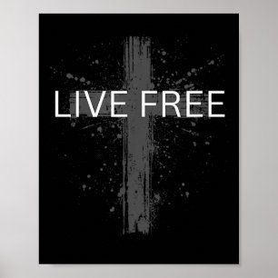 Live Free Text Christian, Patriotic Cross Flag Fai Poster