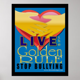 live golden rule stop bullying poster