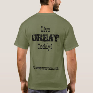 Live Great Today T-Shirt