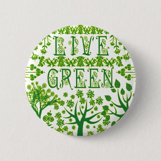 Live Green 6 Cm Round Badge