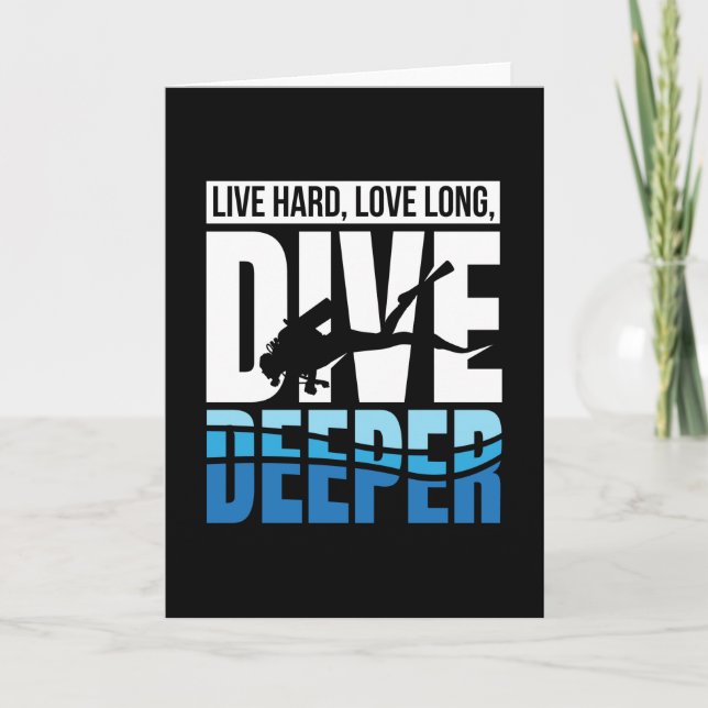 Live Hard Love Long Dive Deeper Diver Card (Front)