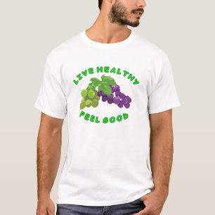 Live Healthy - Feel Good T-Shirt