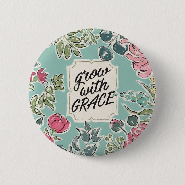 Live in Bloom | Grow With Grace 6 Cm Round Badge (Front)