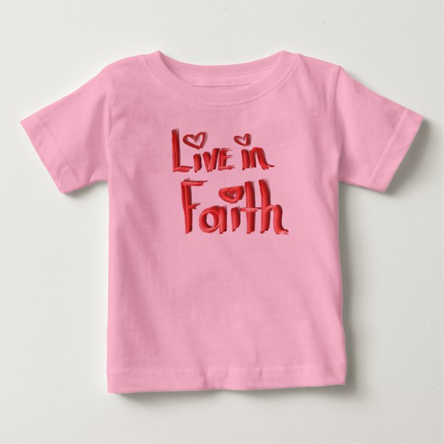 Live in Faith Baby Tee (Front)