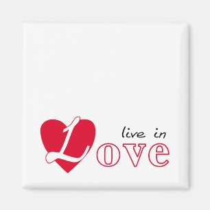 Live in love magnet