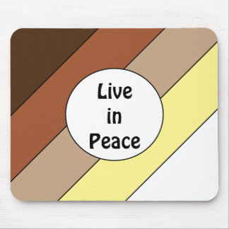 Live in Peace- Racial Harmony Mouse Pad