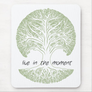 Live in the Moment Tree Mouse Pad
