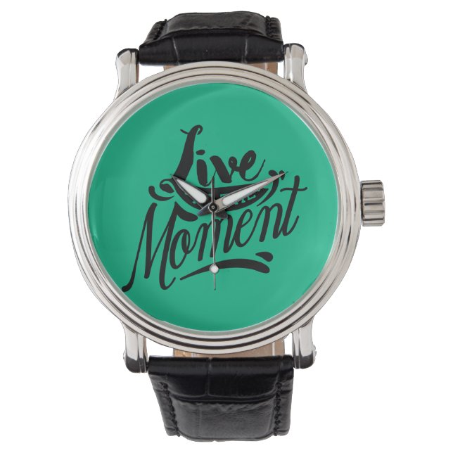 Live in the Moment Watch (Front)