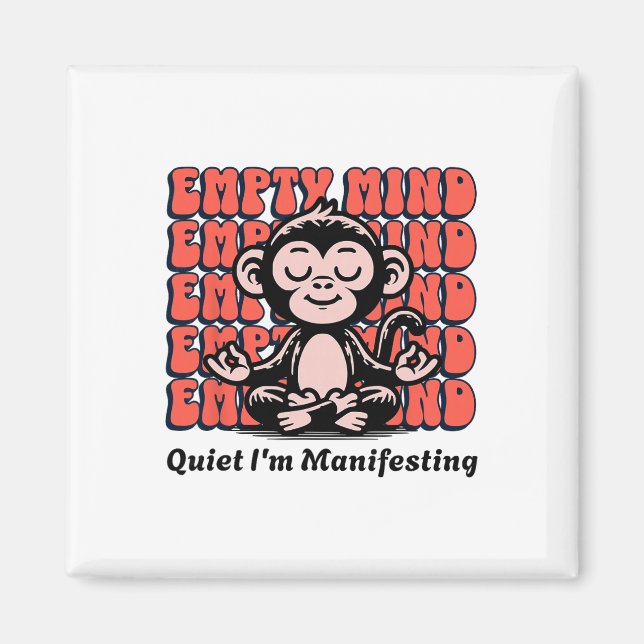 Live It Designs Funny Manifesting Monkey, Beginner Magnet (Front)