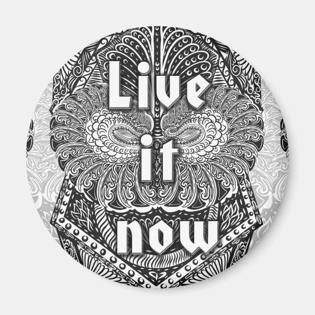 Live it now - Positive Quote´s Magnet (Front)