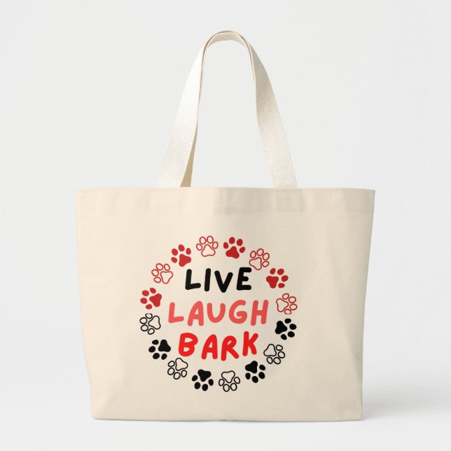 Live laugh bark large tote bag (Front)