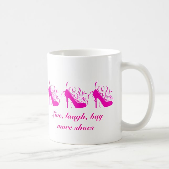 Live, Laugh, Buy More Shoes Mug (Right)