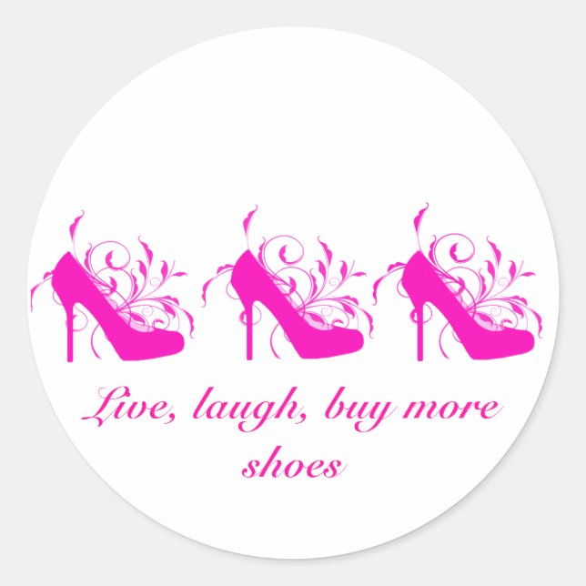 Live, Laugh, Buy More Shoes Stickers (Front)