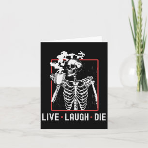 Live Laugh Die Funny Halloween Coffee Skeleton Dad Card