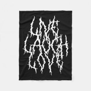 Live Laugh Funny Love Heavy Black Metal Parody Fleece Blanket