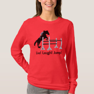 Live! Laugh! Jump! Horse Jumper T-Shirt