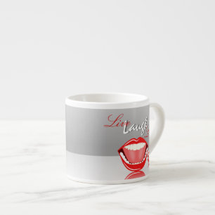 Live Laugh Laugh Big Mouth Cute Espresso Mug