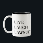 Live Laugh Lawsuit, Funny Lawyer mug<br><div class="desc">Funny mug for your favourite Lawyer. Text reads "Live Laugh Lawsuit". Justice scales illustration on opposite side. The mug makes for a Great graduation, Christmas, birthday or appreciation gift for the lawyer in your life. Funny Lawyer gift, Lawyer Mug, Attorney Law School Graduation gift. Attorney at Law, defence attorney. Coffee...</div>