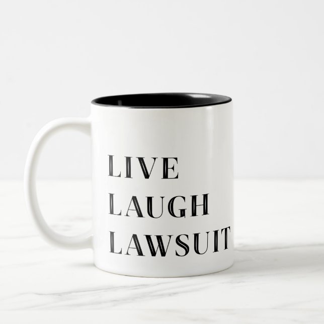 Live Laugh Lawsuit, Funny Lawyer mug (Left)
