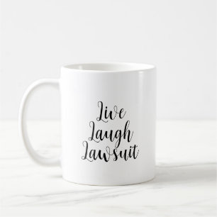 Live Laugh Lawsuit Lawyer Humor Funny Prosecutor Coffee Mug