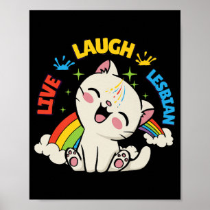Live Laugh Lesbian Flag Rainbow Cat Pride Month Ki Poster
