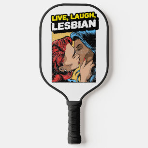 Live Laugh Lesbian Pickleball Paddle